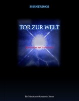 Phantasmos Tor Zur Welt (Deutsch) gallery