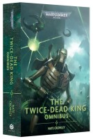 Warhammer 40.000 The Twice-Dead King Omnibus (Englisch)